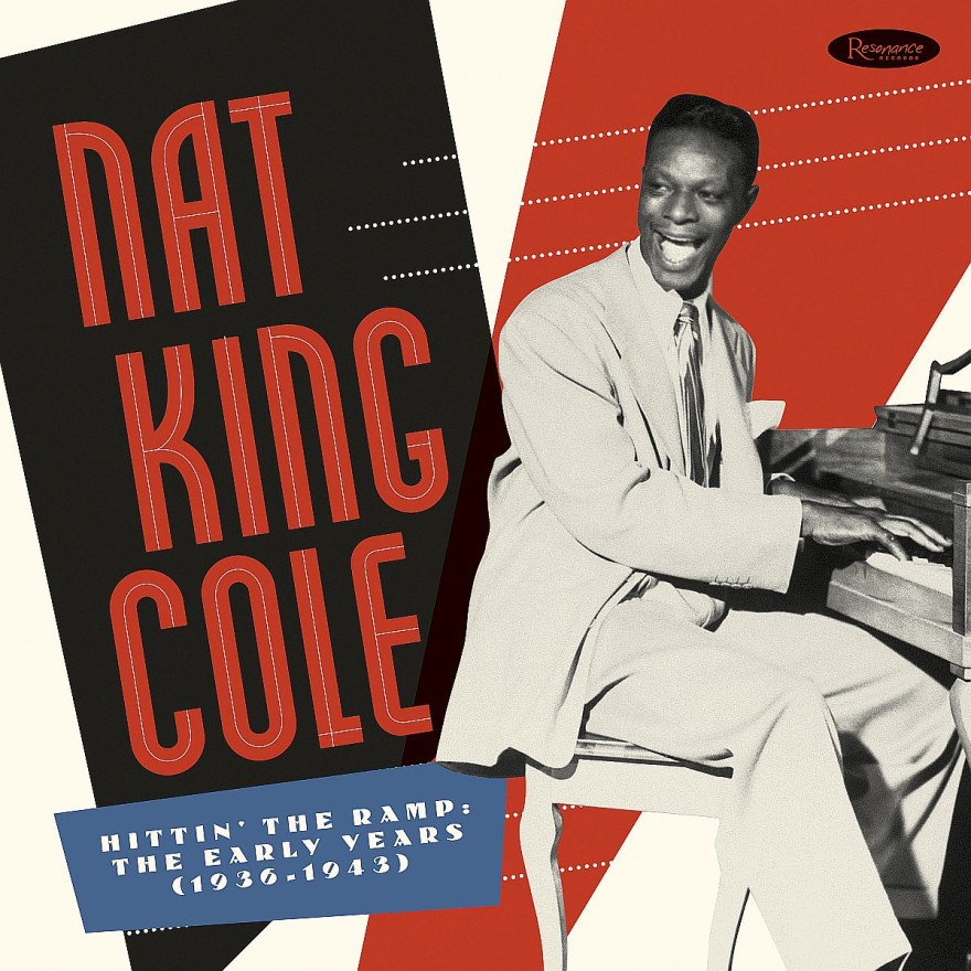 Nat King Cole - Hittin’ The Ramp- The Early Years (193 - Nat King Cole - Hittin' the Ramp - Cover Art1200pix