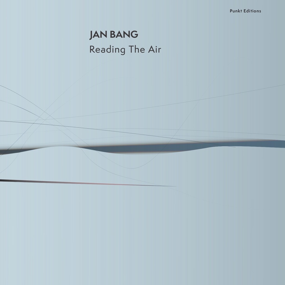 Jan Bang - Reading The Air _ Punkt